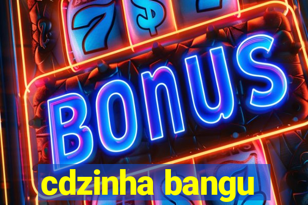 cdzinha bangu